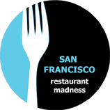 Restaurant Madness San Francisco: Vote for Round Two Now