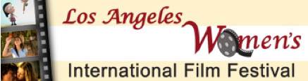 The Annual L.A. Women’s International Film Festival